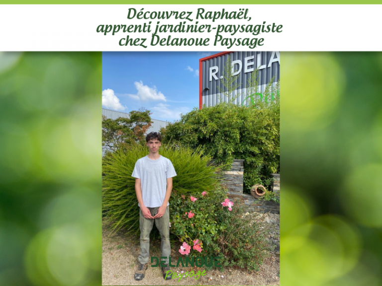 Découvrez Raphaël, apprenti jardinier-paysagiste chez Delanoue Paysage Angers Avrillé